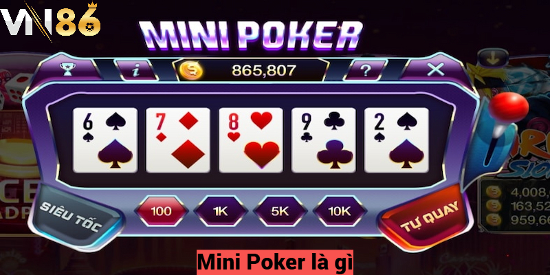Mini Poker VN86 - Bí Quyết Giúp Bạn Trúng Jackpot Thần Tốc